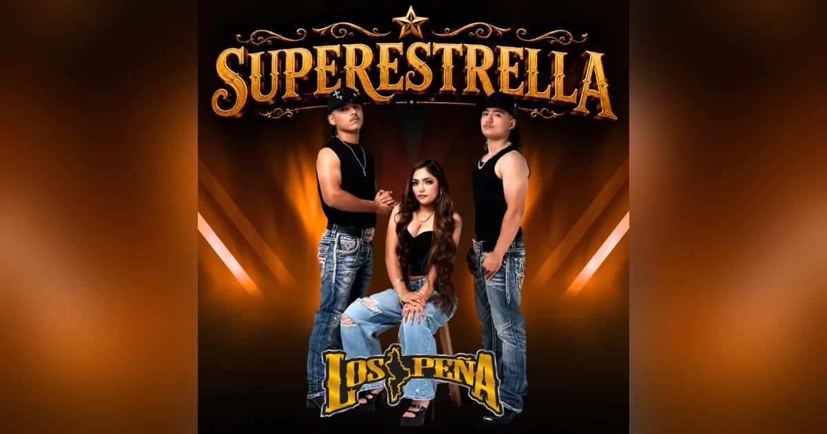 Los Peña estrenan su versión de “SUPERESTRELLA”